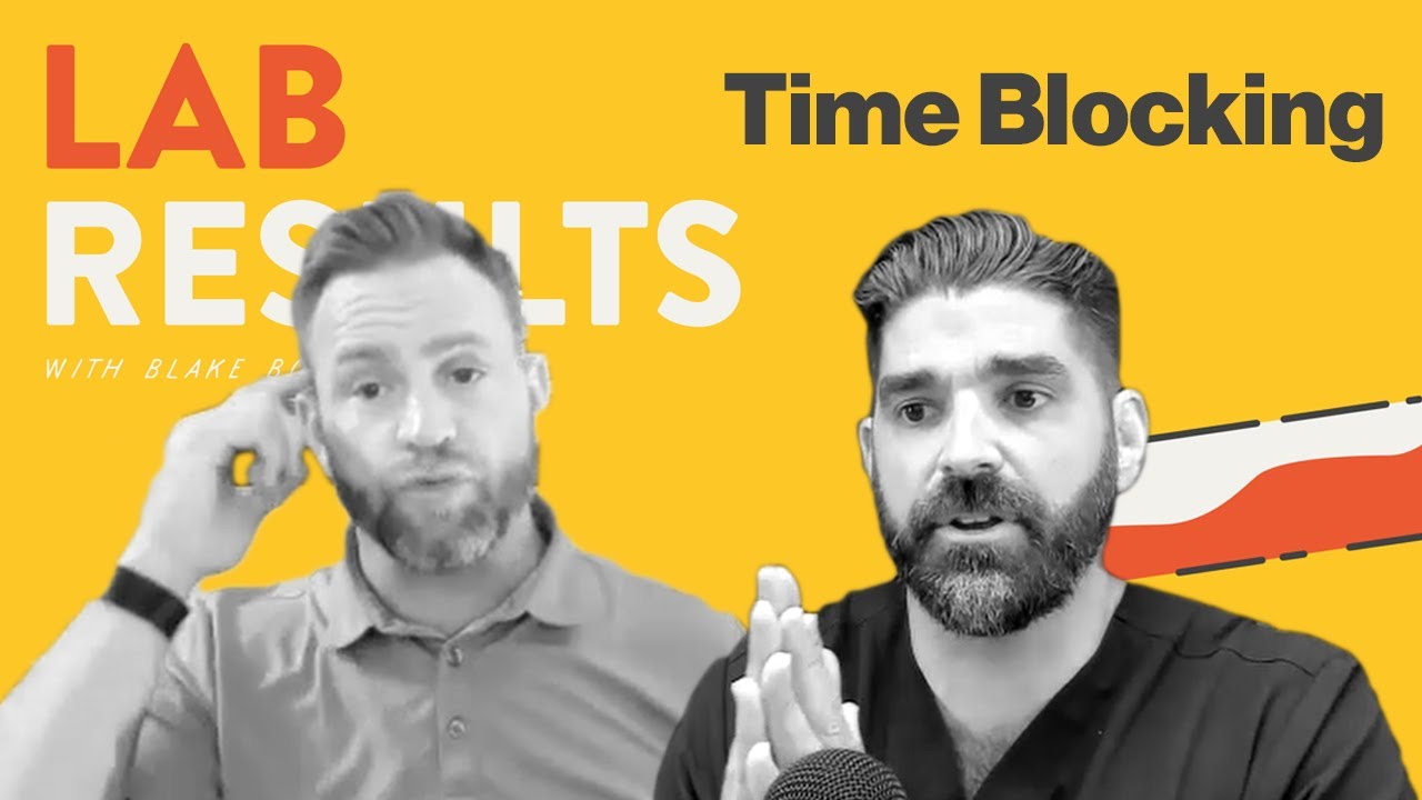 Time Blocking - Lab Results with Blake - YouTube