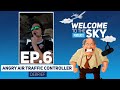 Why is this atc so angry with us  welcome to the sky podcast ep6