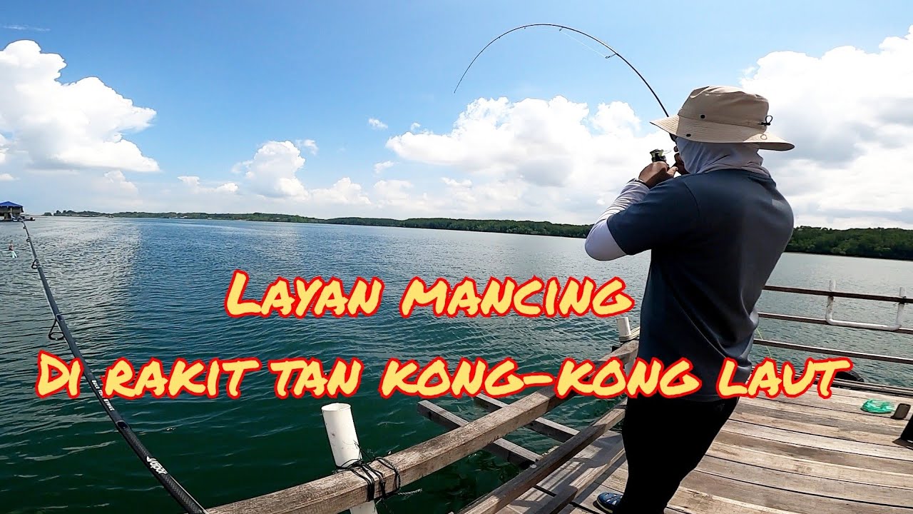 MANCING DI RAKIT TAN KONG KONG LAUT JOHOR BAHRU
