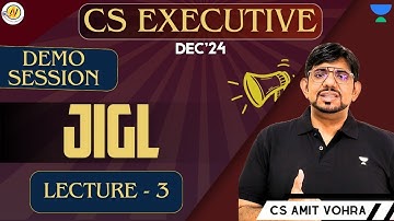 CS Executive Module 1 | Demo Session - 3 #jigl #unacademy #companysecretary #csamitvohralawclasses