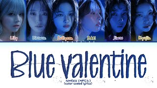 Download Lagu NMIXX Blue Valentine Lyrics (color coded lyrics) MP3