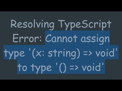 Resolving TypeScript Error: