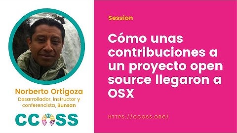 #CCOSS - Cómo unas contribuciones a un proyecto open source llegaron a OSX