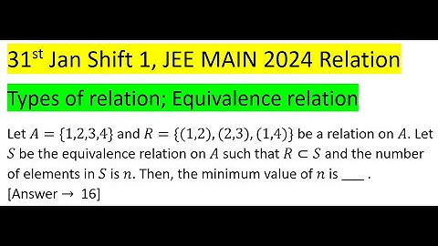 Let A={1,2,3,4} and R={(1,2),(2,3),(1,4)} be a relation on A. Let S be the equivalence relation