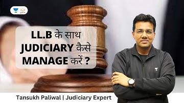 How to Manage Judiciary with LLB? Tansukh Paliwal | Linking Laws