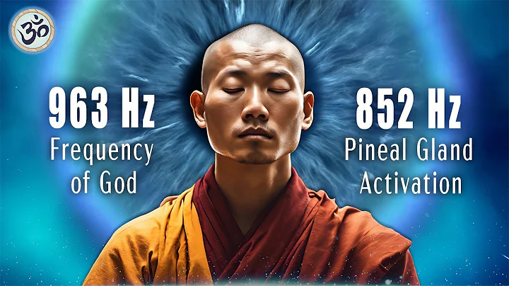 963 Hz Frequency of God, 852 Hz Pineal Gland Activation, Open Your Third Eye, Spiritual Awakening