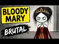 The Most Brutal Revenge in English History | Bloody Mary