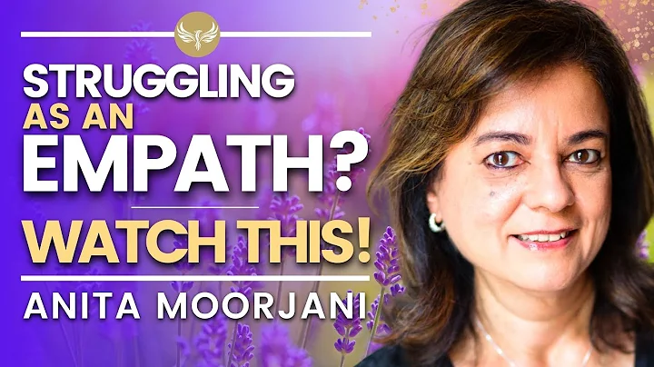 Struggling as an EMPATH? -- WATCH THIS! | Anita Mo...