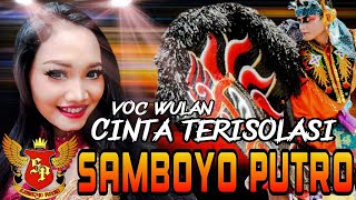 Cinta Terisolasi voc Wulan | Cover Jaranan Samboyo Putro 2019 | Live Sonobekel
