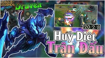 [Tốc Chiến] Hướng Dẫn Cách Đánh Draven Huỷ Diệt Trận Đấu - Giết Người Như Hack