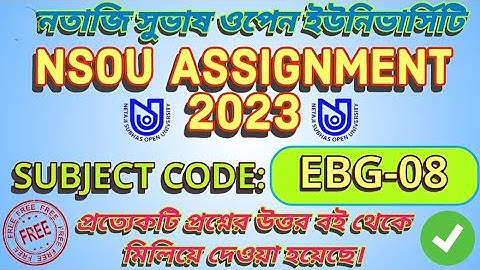 NSOU BDP THIRD YEAR ASSIGNMENT EXAM ANSWER EBG-06 EBG-07 EBG-08 2 # ALL ANSWERS FREE ASSIGNMENT EXAM