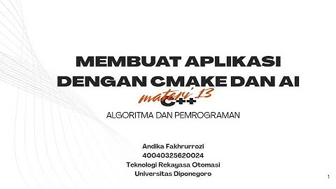 #13 Membuat Aplikasi Dengan CMake Dan AI | Algoritma Dan Pemrograman