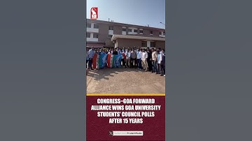 Congress–Goa Forward Alliance Wins Goa University Students’ Council Polls After 15 Years