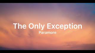 Paramore - The Only Exception (Lyrics) Resimi