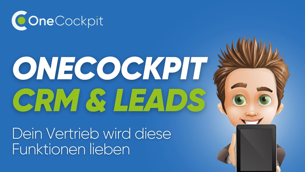 OneCockpit CRM & Leads: Intelligente Vertriebs-Lösung