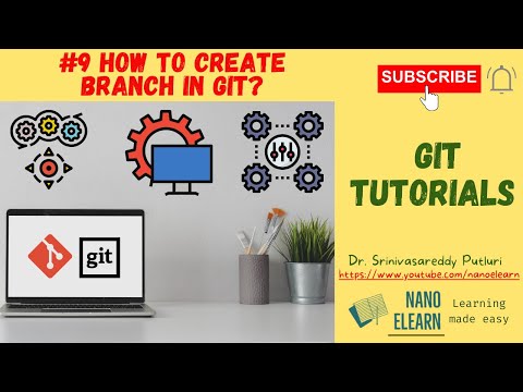 #9 Git Tutorials for beginners - How to create a branch in GIT?