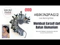 bikin2pagi2 | Live Bikin EarCuff dr Bahan Kawat Alumunium, Cocok untuk Fashion Show