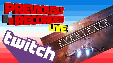 Everspaced out... man. (Part 2)