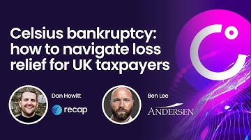 Celsius Bankruptcy  How to Navigate Loss Relief UK Taxpayers
