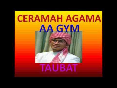 KUMPULAN CERAMAH AGAMA AA GYM JUDUL TAUBAT OLEH KH AA 