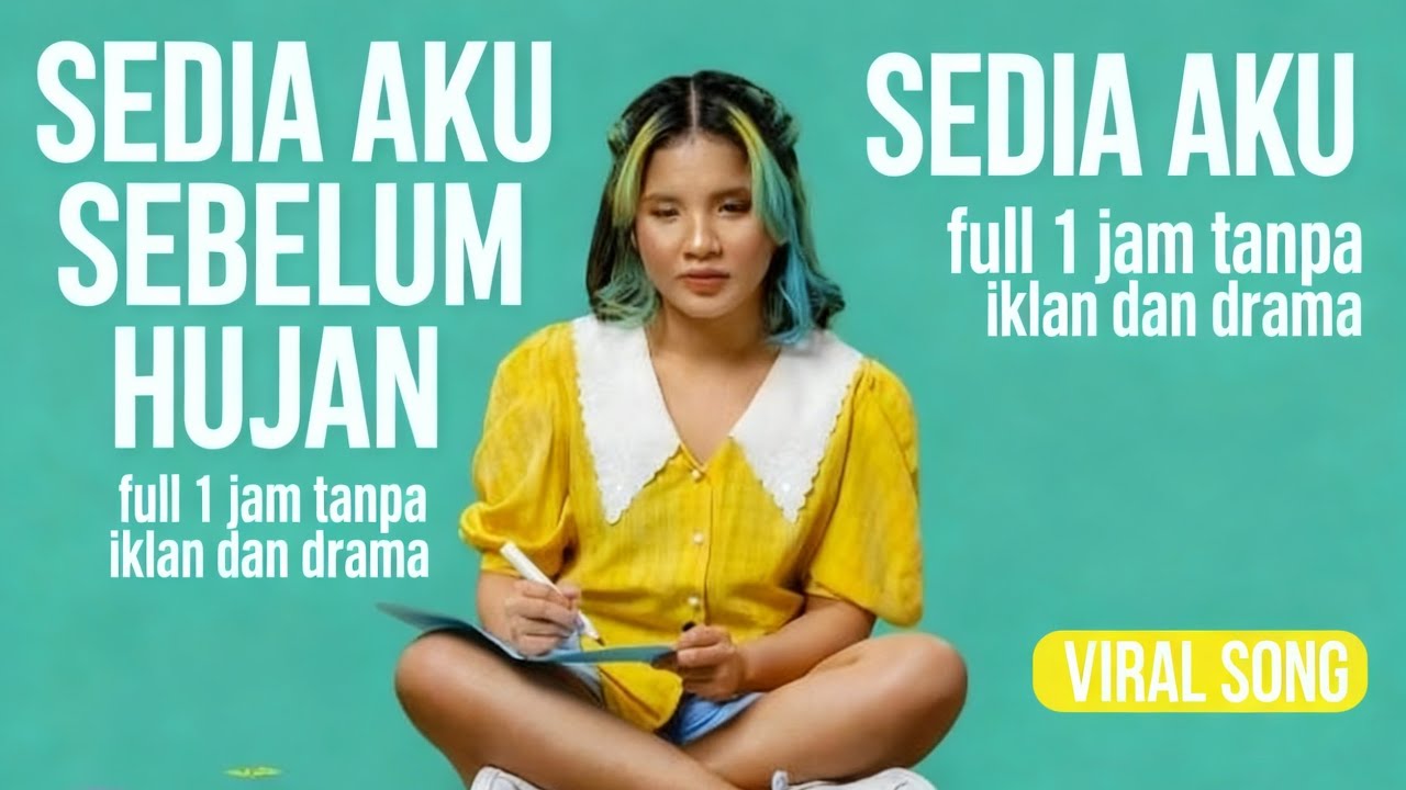 SEDIA AKU SEBELUM HUJAN - IDGITAF || Full 1 jam tanpa iklan dan drama || Lagu Viral