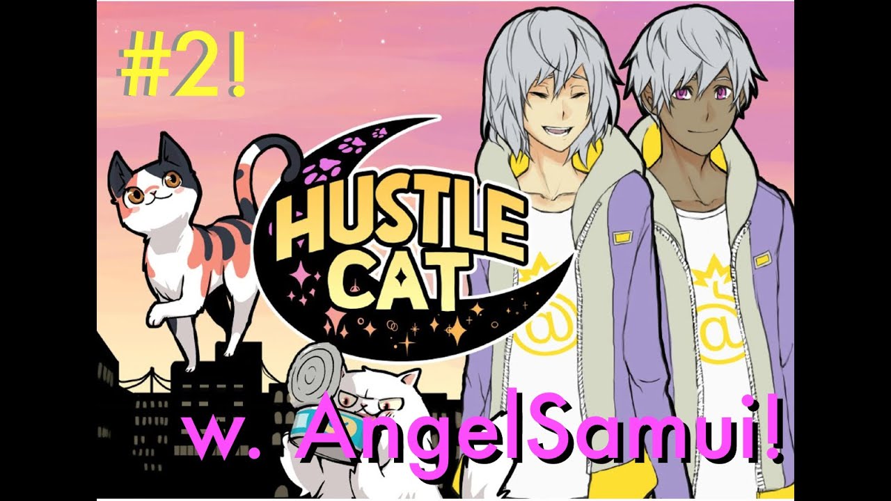 Hustle Cat (w. AngelSamui) Visual Novel | #2 VAMPYRE CAT BOSS!