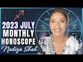 ♐️ Sagittarius July 2023 Astrology Horoscope by Nadiya Shah