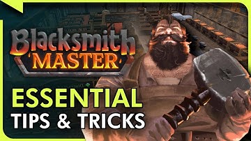 Blacksmith Master - 19 Essential Tips & Tricks I Wish I Knew Sooner