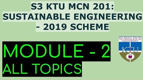 Module 2|Sustainable Engineering|module 2| S3 KTU - 2019 Scheme - Full Module 2