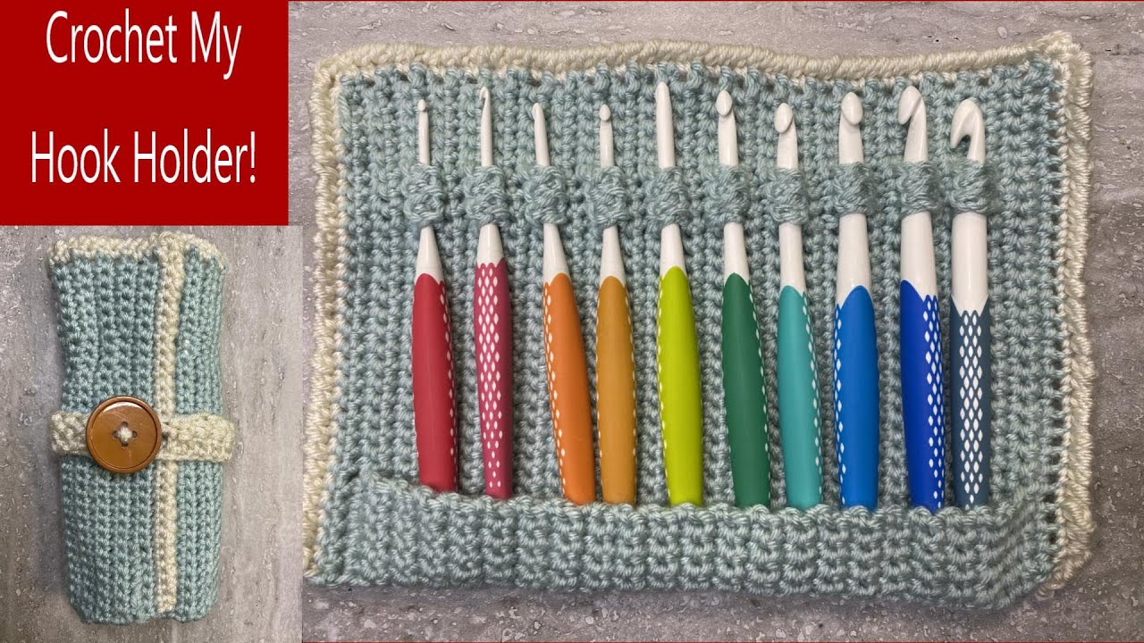 Make My CROCHET HOOK HOLDER / Custom Sizing / Fast and Easy