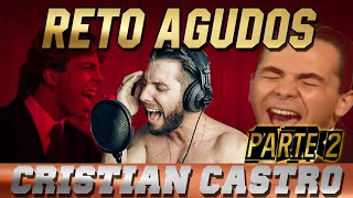 RETO AGUDOS Cristian Castro | Teté Llosas (parte 2)