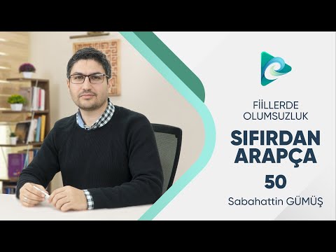 50- FİİLLERDE OLUMSUZLUK I DR. SABAHATTİN GÜMÜŞ I SIFIRDAN ARAPÇA