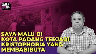 Download Lagu SAYA MALU DI KOTA PADANG TERJADI KRISTOPHOBIA YANG MEMBABIBUTA I Logika Ade Armando MP3 Download Lagu SAYA MALU DI KOTA PADANG TERJADI KRISTOPHOBIA YANG MEMBABIBUTA I Logika Ade Armando MP3