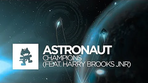 Astronaut - Champions (feat. Harry Brooks Jnr) [Mo...