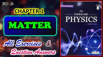 Matter | Class 8 Physics | Chapter 1 | All Answers | 2025-26