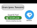 Is Gram (prev. Toncoin) ($GRAM) token good or not??