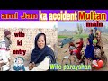 Ami jan ka accident ho gia multan main wife parayshan     dua noor family vlog