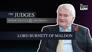 The Judges: Power, Politics and the People - Episode 9 - Lord Burnett by The University of Law 1,517 views 2 months ago 1 hour, 21 minutes