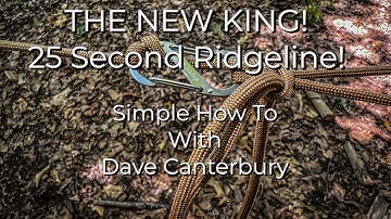 THE NEW KING! Fastest Rapid Deployment Ridgeline System yet! 25 Seconds or less with Dave Canterbury
