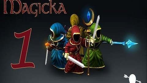 Magicka Chapter 1: Wizards and Vamp...