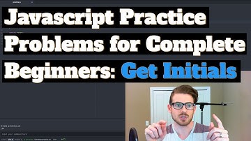 Javascript Practice Problems: Get Initials