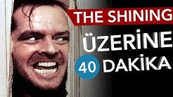 📽 THE SHINING - Üzerine 40 Dakika - Sinema Günlükleri Bölüm #42