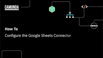 Tutorial: How To Configure the Camunda Google Sheets Connector