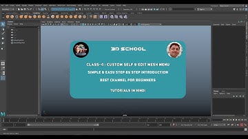 Class-4:  Custom Self & Edit Mesh Menu #animation #autodeskmaya #mayamodeling #3danimation #maya3d