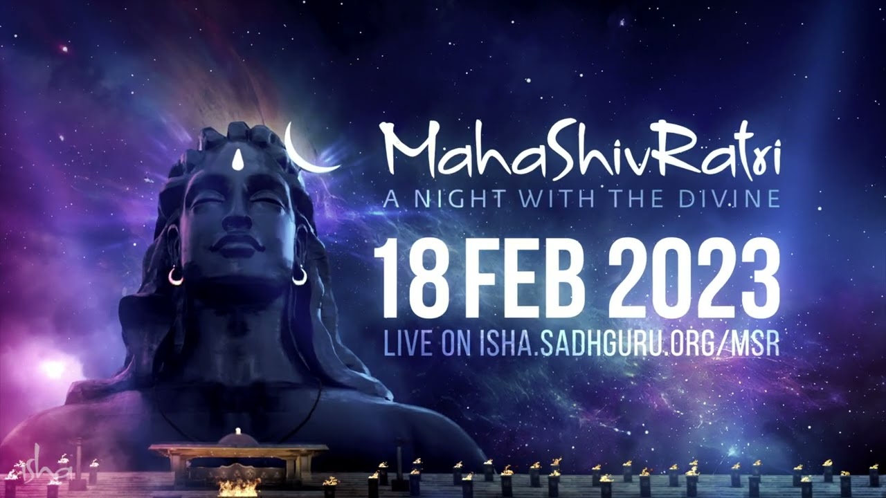 Celebrate Mahashivratri 2023 with Sadhguru | 18 Feb, 6 PM IST