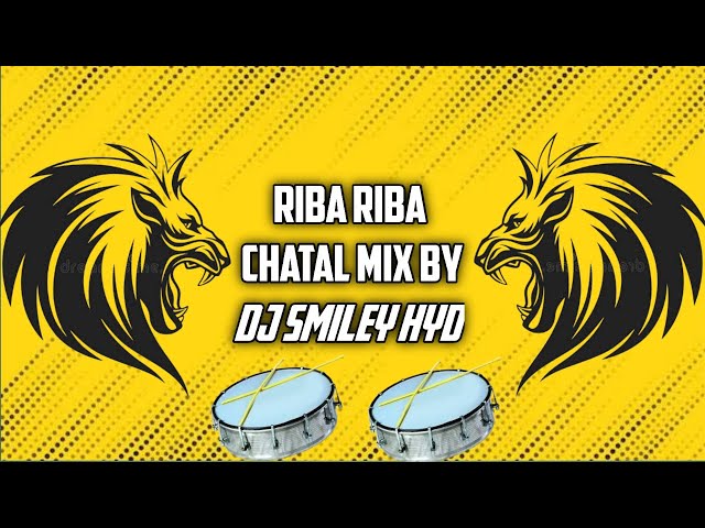 RIBA RIBA HD CHATAL BASS MIX BY DJ SMILEY HYD class=