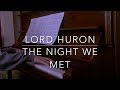 Lord Huron - The Night We Met | Piano Cover by Luke Gerla | Sheet Music