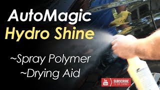 Automagic HydroShine! // Spray Polymer Protection and Drying Aid screenshot 4