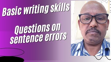 Basic writing skills: Sentence Errors