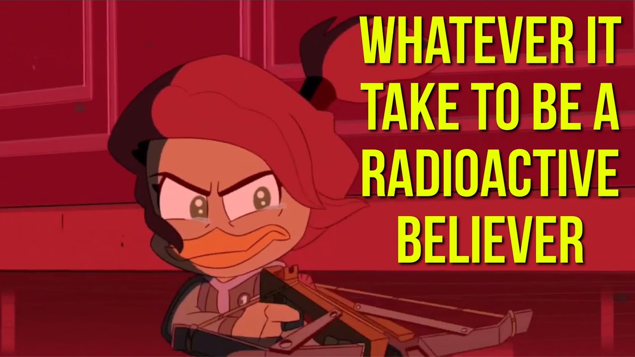 Gosalyn - DuckTales - Believer/Radioactive/Whatever It Takes Mashup - Imagine Dragons AMV